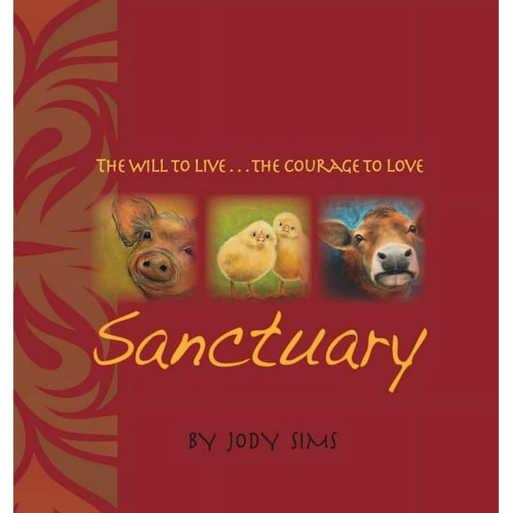Sanctuary: The will to live . . . the courage to love (Hardcover)