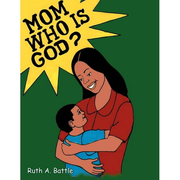 Mom, Who Is God?, (Paperback)