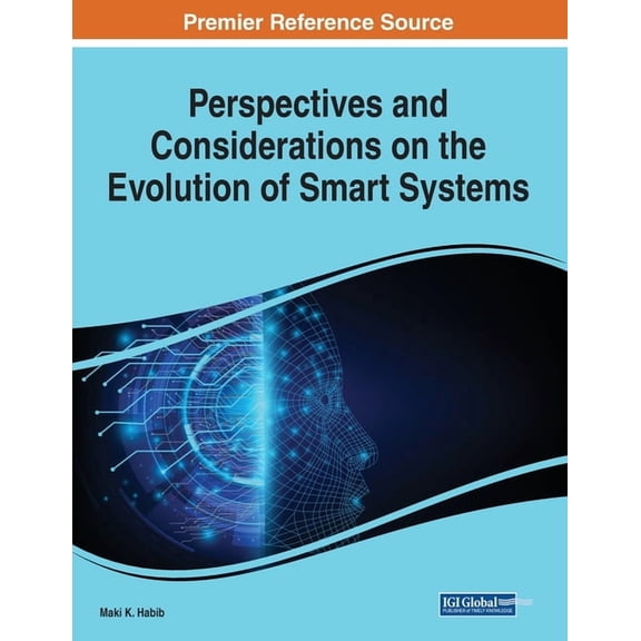Perspectives and Considerations on the Evolution of Smart Systems, (Paperback)