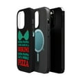 thumbnail image 2 of DistinctInk MagSafe Tough Case for Apple iPhone 15 Pro (6.1" Screen) - Kinda Wanna Look Good in Bikini Want Whole Pizza - Wireless Charging Compatible, 2 of 6