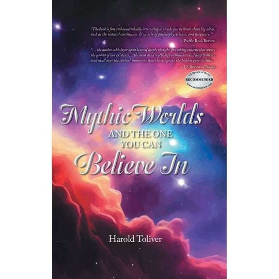 Mythic Worlds and the One You Can Believe In, (Hardcover)