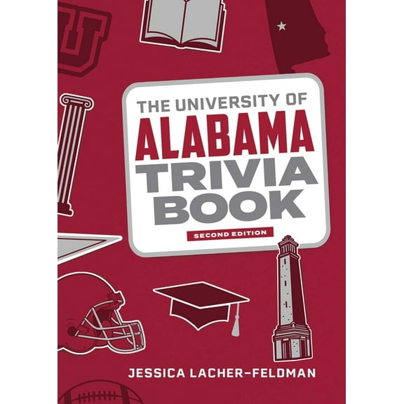 College Trivia The University of Alabama Trivia Book, (Paperback)