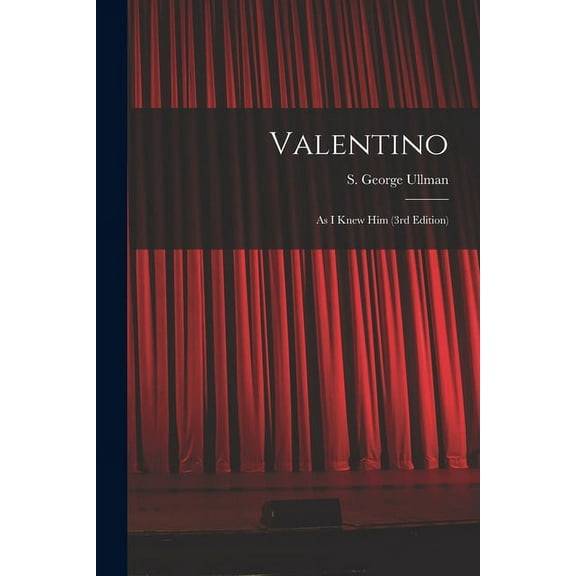 Valentino: As I Knew Him (3rd Edition), (Paperback)