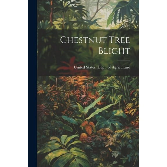 Chestnut Tree Blight (Paperback)