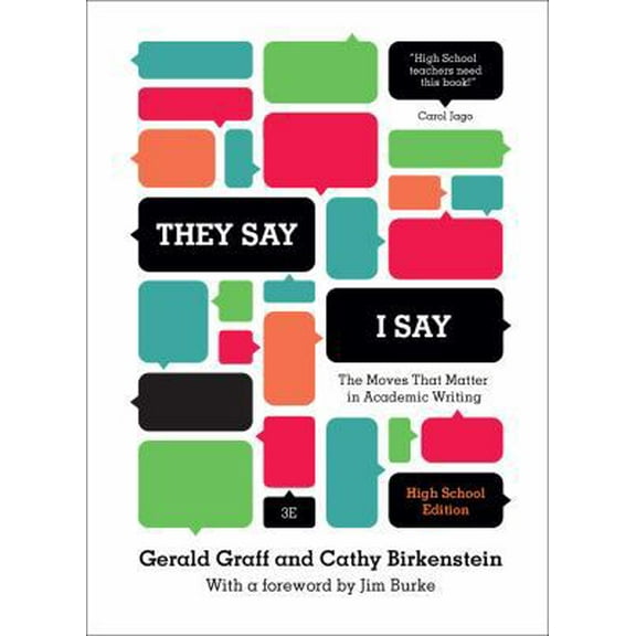 Pre-Owned They Say / I Say: The Moves That Matter in Academic Writing (Third High School Edition) (Hardcover) 039393585X 9780393935851