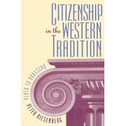 Citizenship in the Western Tradition: Plato to Rousseau [Paperback - Used]