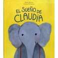thumbnail image 1 of Libro El Sueño De Claudia Tapa Dura, Autor Marta Morros, Editorial Nube Ocho, 1 of 2