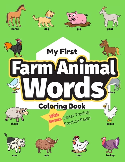 My First Word Activities: My First Farm Animal Words Coloring Book :  Preschool Educational Activity Book for Early Learners to Color Farm Animals  while Learning Their First Easy Words of Animals on