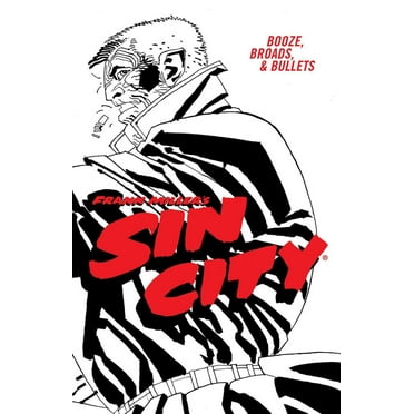 Frank Miller's Sin City Volume 6: Booze, Broads, & Bullets (Fourth Edition) (Paperback)