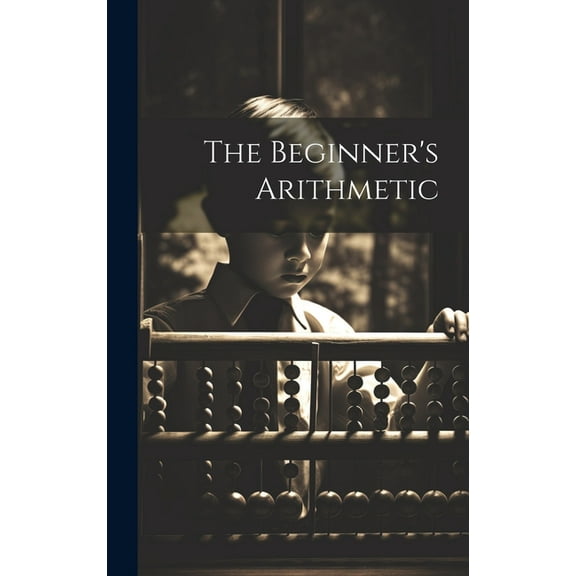 The Beginner's Arithmetic, (Hardcover)