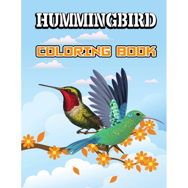Download Hummingbird Coloring Book Adults Stress Relieving Designs And Relaxation Adult Coloring Hummingbirds Paperback Walmart Com Walmart Com