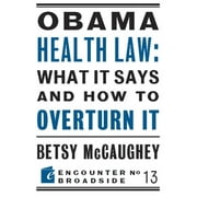 Obama Health Law: What It Says and How to Overturn It, Used [Paperback]