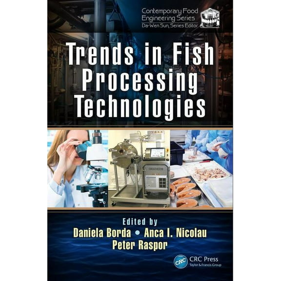 Contemporary Food Engineering Trends in Fish Processing Technologies, (Hardcover)