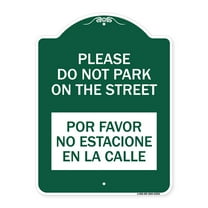 SignMission A-DES-GW-1824-23291 18 x 24 in. Designer Series Sign - Please Do Not Park on the Street Por Favor No Estacione En La Calle, Green & White