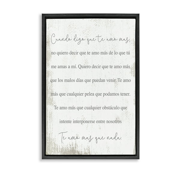 Stupell Industries Te Amo Más Que Nada Inspirational Quotes & Sayings Painting Black Floater Framed Art Print Wall Art, 17 x 25