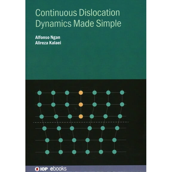 Continuous Dislocation Dynamics Made Simple, (Hardcover)