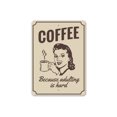 thumbnail image 2 of Witty Coffee Novelty Sign, Metal Wall Decor - 10x14 inches, 2 of 4