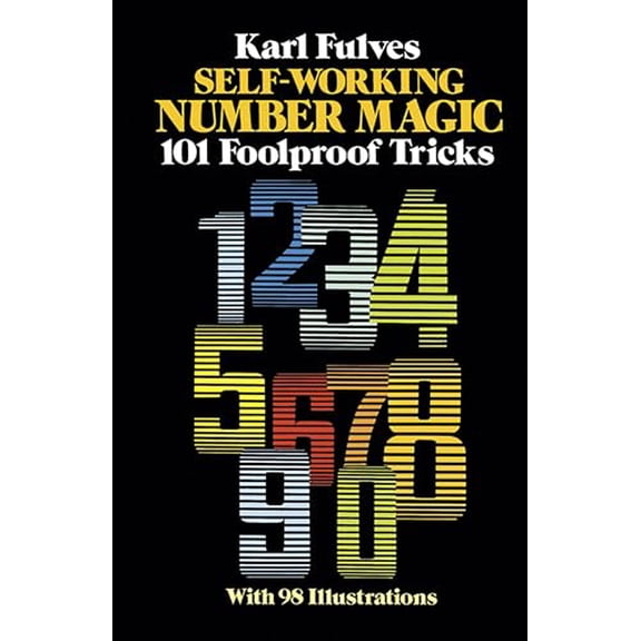 Pre-Owned Self-Working Number Magic: 101 Foolproof Tricks (Paperback) 0486243915 9780486243917