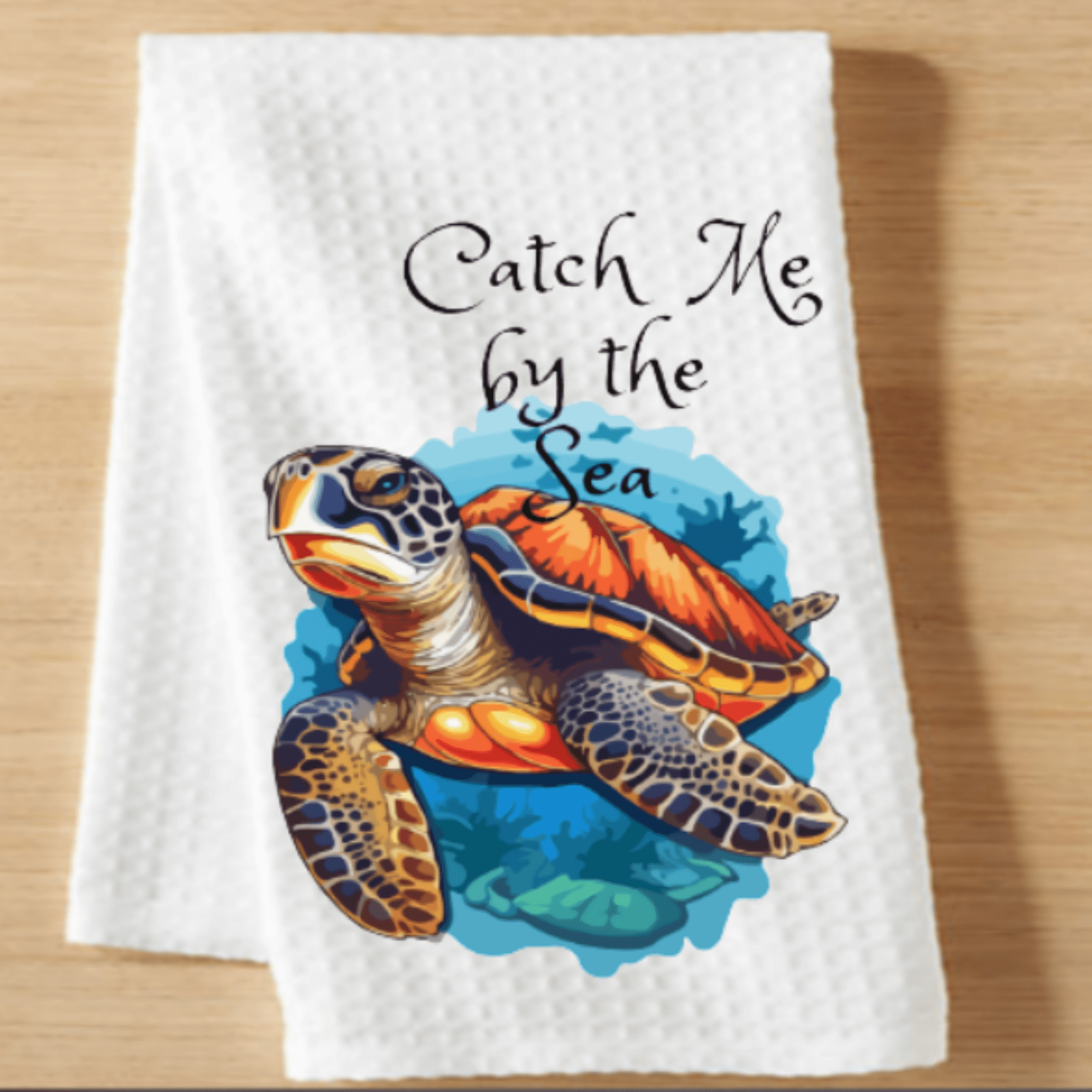 Versatility Dish Towel Set Catch Me by the Sea Turtle Kitchen Decor - 16x24 inch