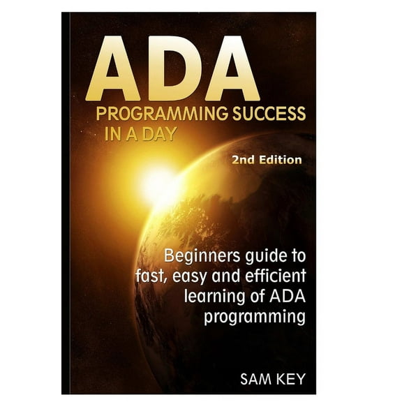 Ada Programming Success In A Day (Hardcover)