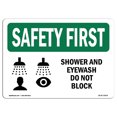 thumbnail image 1 of OSHA Safety First Sign - Shower And Eyewash Do Not Block With Symbol | Aluminum Sign | Protect Your Business, Work Site, Warehouse |  Made in the USA, 1 of 1