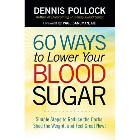 60 Ways to Lower Your Blood Sugar - eBook (Best Way To Lower Your Blood Sugar)
