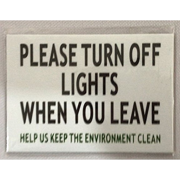 TURN OFF THE LIGHTS SIGN (WHITE aluminium 2.5X3.5)