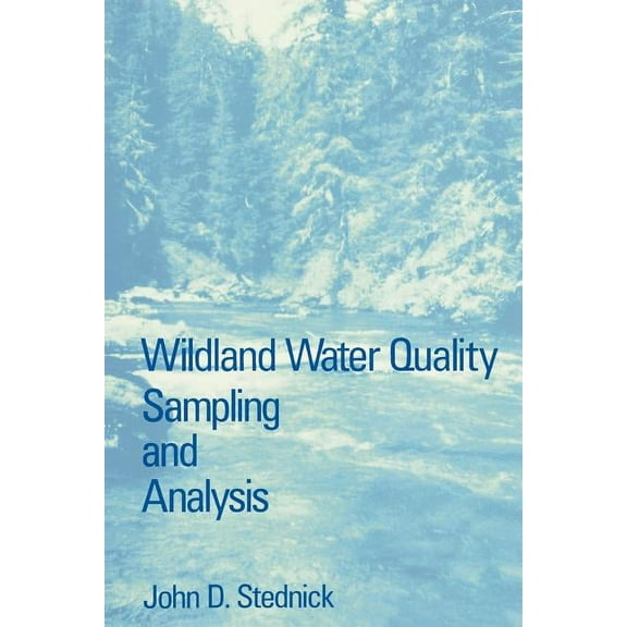 Wildland Water Quality Sampling and Analysis, (Paperback)