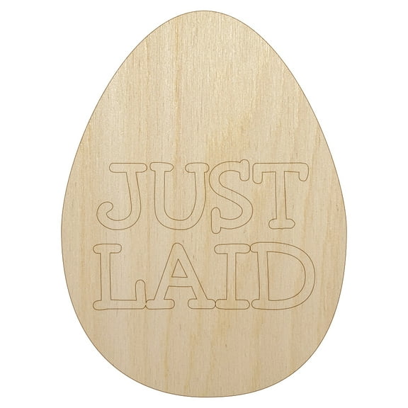 Just Laid in Egg Wood Shape Unfinished Piece Cutout Craft DIY Projects - 4.70 Inch Size - 1/8 Inch Thick
