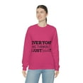 thumbnail image 6 of Everyone Was Thinking It I Just Said It, Funny Sweatshirt, Humor Sweater, Sarcasm, Sarcastic, Men's, Women's, Unisex, 6 of 9