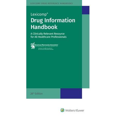Drug Information Handbook: A Clinically Relevant Resource for All Healthcare (Best App For Drug Information)
