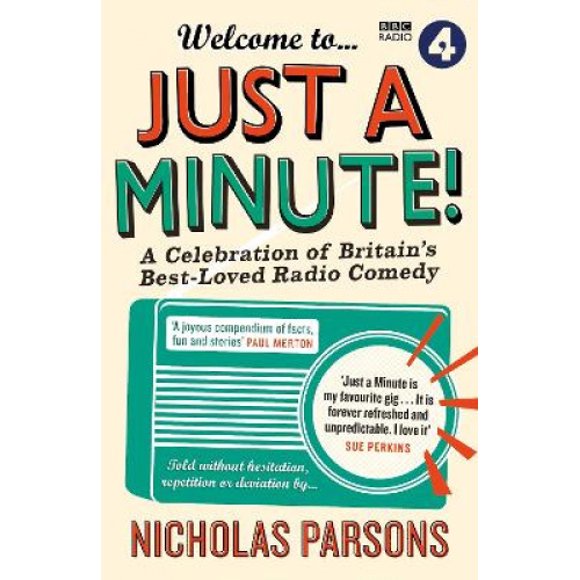 Welcome to Just a Minute!: A Celebration of Britain's Best-Loved Radio Comedy