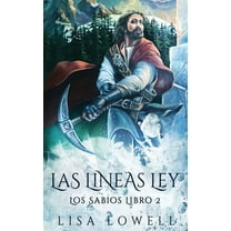 Los Sabios: Las Líneas Ley : Una Aventura De Fantasía Épica (Series #2) (Paperback)