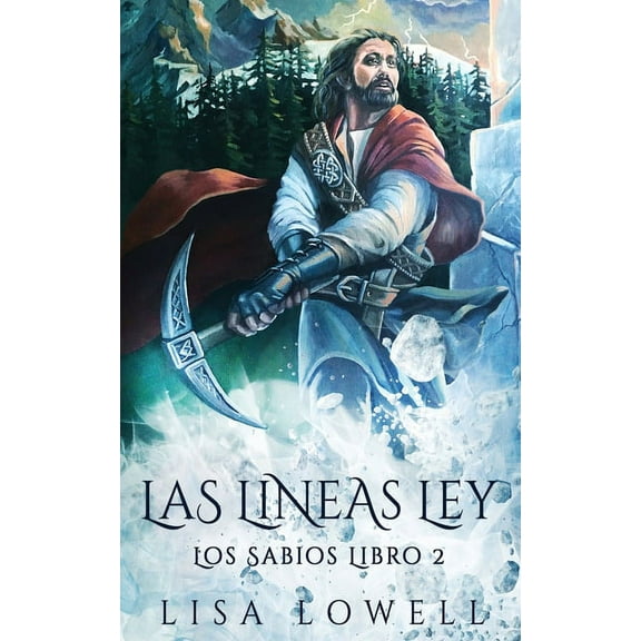 Los Sabios: Las Líneas Ley : Una Aventura De Fantasía Épica (Series #2) (Paperback)