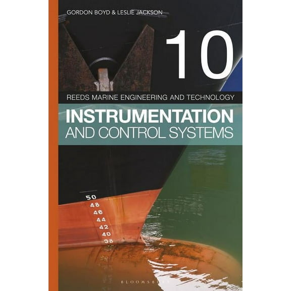 Reeds Marine Engineering and Technology Reeds Vol 10: Instrumentation and Control Systems, (Paperback)