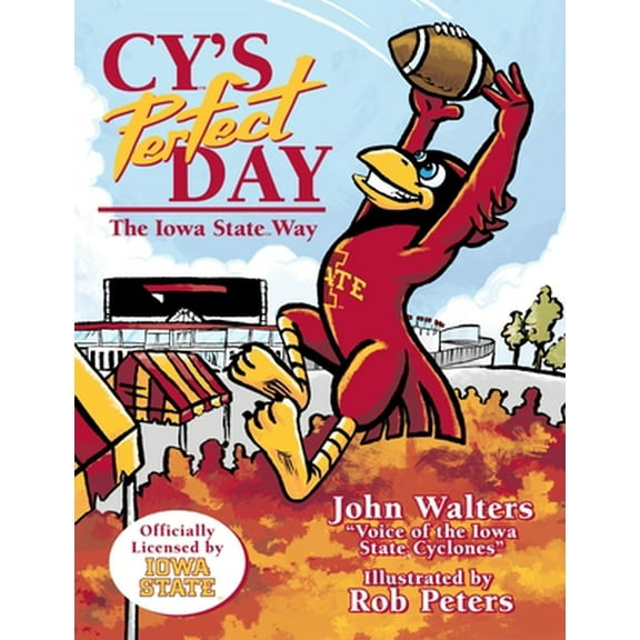 Pre-Owned Cy's Perfect Day: The Iowa State Way (Hardcover) 1736943138 9781736943137