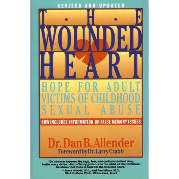 Pre-Owned The Wounded Heart (Paperback) 0891092897 9780891092896