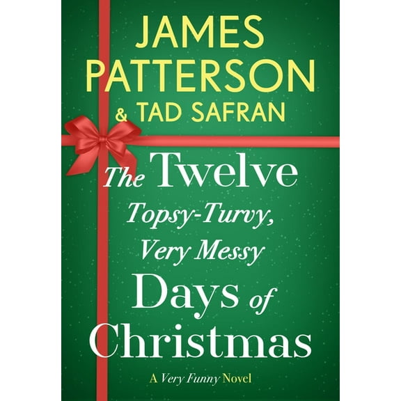The Twelve Topsy-Turvy, Very Messy Days of Christmas, (Paperback)