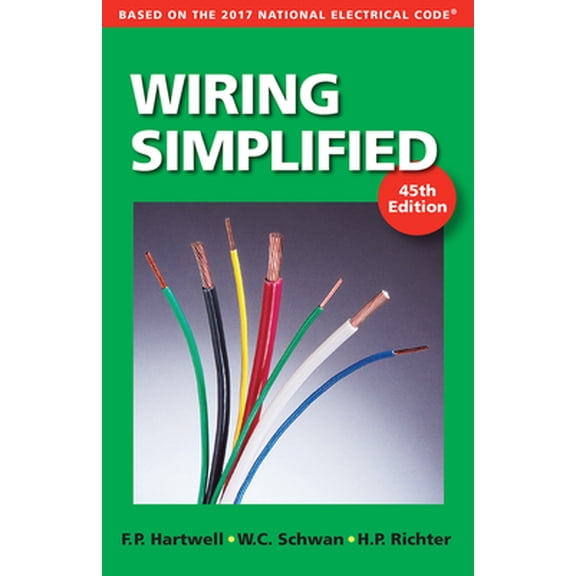 Pre-Owned Wiring Simplified: Based on the 2017 National Electrical Code(r) (Paperback) 099790531X 9780997905311