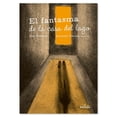 thumbnail image 1 of Libro El fantasma de la casa del lago Libros juveniles niñis Ediciones El Naranjo Libro de Texto, 1 of 7