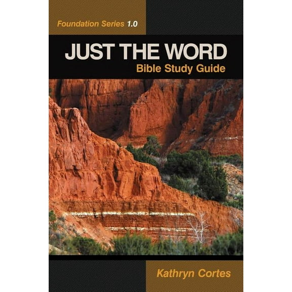 Just the Word: Foundation Series 1.0 (Paperback)