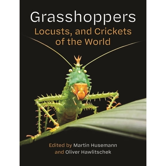 Grasshoppers, Locusts, and Crickets of the World, (Hardcover)