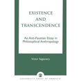 thumbnail image 2 of Existence and Transcendence: An Anti-Faustian Study in Philosophical Anthropology, 2 of 2