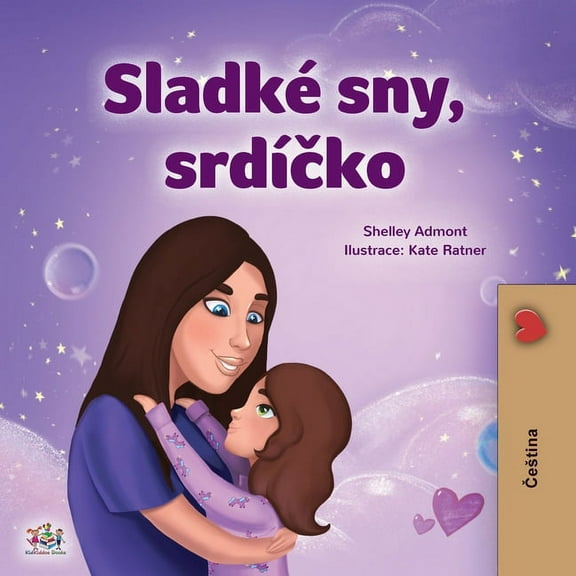 Czech Bedtime Collection Sweet Dreams, My Love (Czech Children's Book), (Paperback)