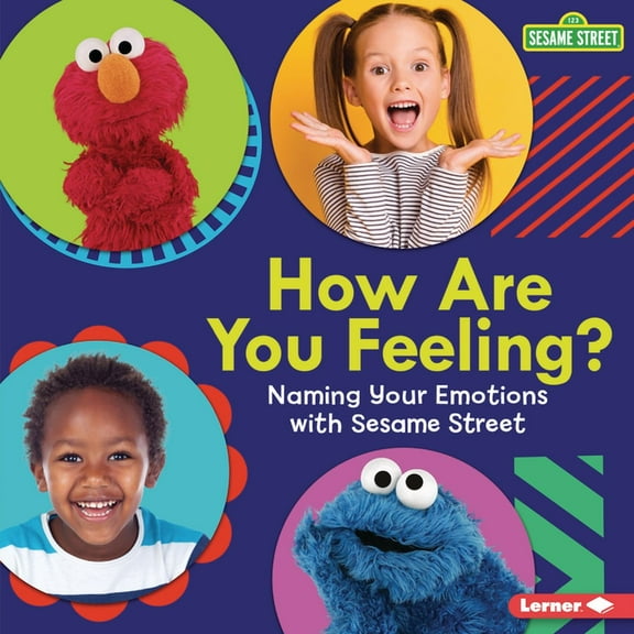 How Are You Feeling?: Naming Your Emotions with Sesame Street (R) (Hardcover)
