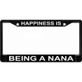 thumbnail image 1 of Happiness Is Being A Nana Black License Plate Frame, 1 of 1