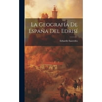 La Geografía De España Del Edrisí (Hardcover)