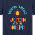 thumbnail image 3 of Instant Message - Weekend Forecast Vacation With The Cousins - Toddler And Youth Short Sleeve Graphic T-Shirt, 3 of 6