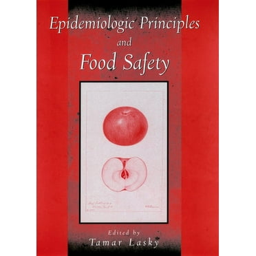 Epidemiologic Principles and Food Safety, (Hardcover)