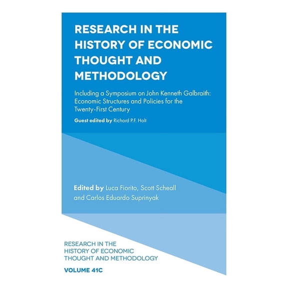 Research in the History of Economic Thou Research in the History of Economic Thought and Methodology: Including a Symposium on John Kenneth Galbraith: Economic S, Book 41, (Hardcover)